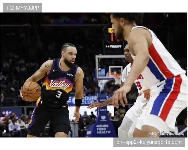 太阳主场迎活塞，布克格林缺阵狄龙扛旗